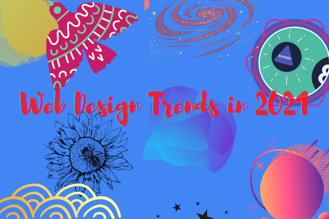 Top 5 Unique Web Design Trends to Watch out in 2021
